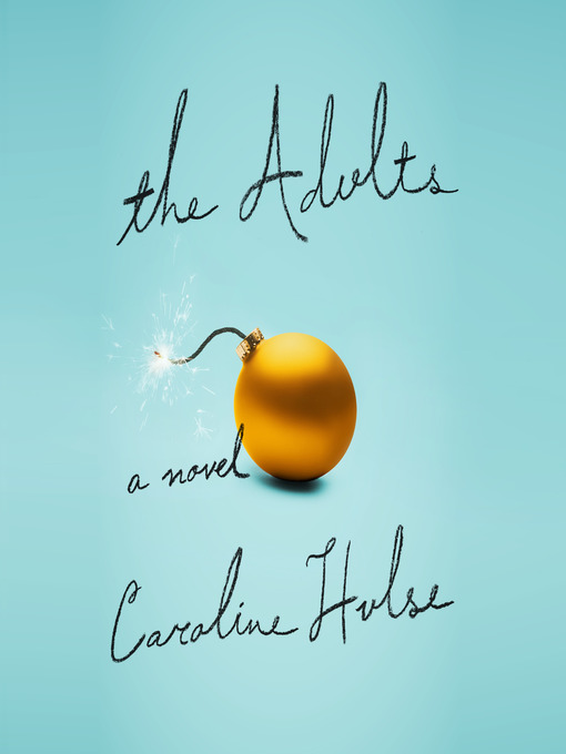 Title details for The Adults by Caroline Hulse - Available